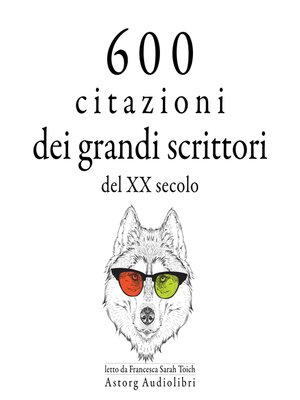 cover image of 600 citazioni dei grandi scrittori del XX secolo